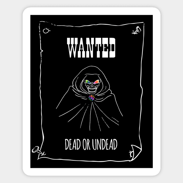 Wanted Dead or Undead - rainbow & white - LGBTQ+ ttrpg d20 T-Shirt Sticker by SJart